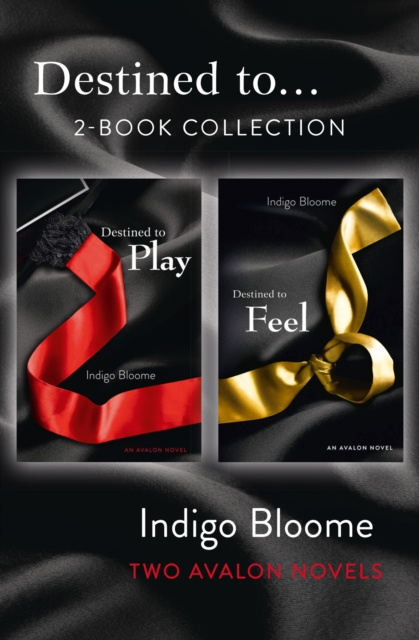 E-kniha 'Destined to...' 2-Book Collection: Destined to Play, Destined to Feel Indigo Bloome