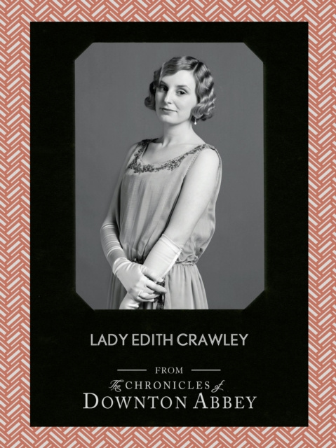 E-kniha Lady Edith Crawley (Downton Abbey Shorts, Book 5) Jessica Fellowes