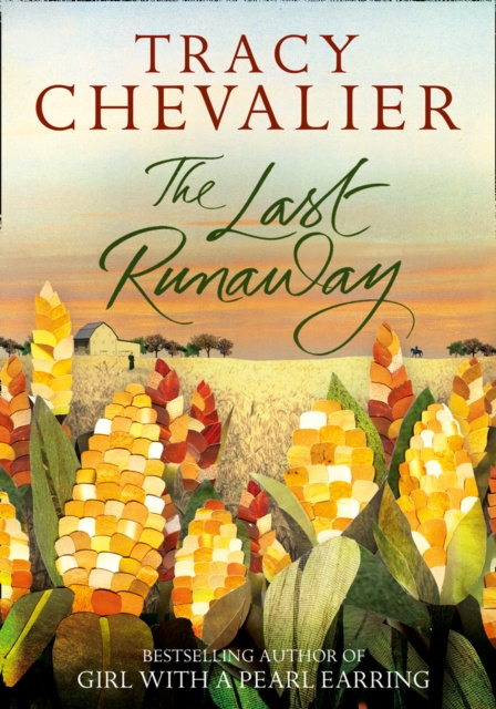 E-book Last Runaway Tracy Chevalier