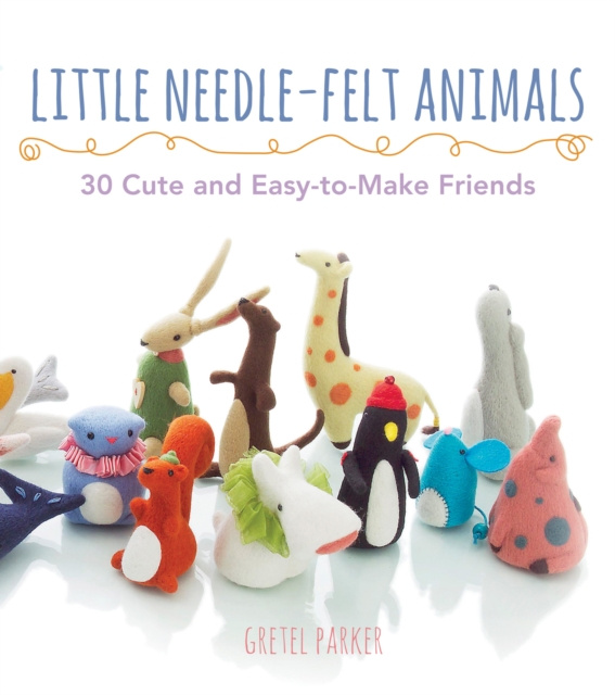 E-kniha Little Needle-felt Animals Gretel Parker