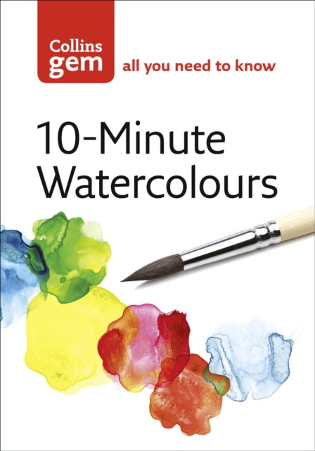 E-kniha 10-Minute Watercolours (Collins Gem) Hazel Soan