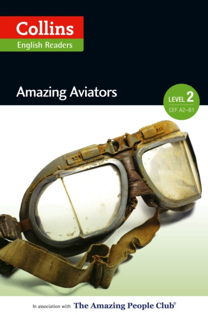E-book Amazing Aviators: A2-B1 (Collins Amazing People ELT Readers) F. H. Cornish