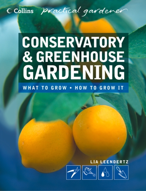 E-kniha Conservatory and Greenhouse Gardening Lia Leendertz