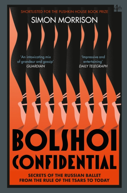 E-book Bolshoi Confidential: Secrets of the Russian Ballet from the Rule of the Tsars to Today Simon Morrison