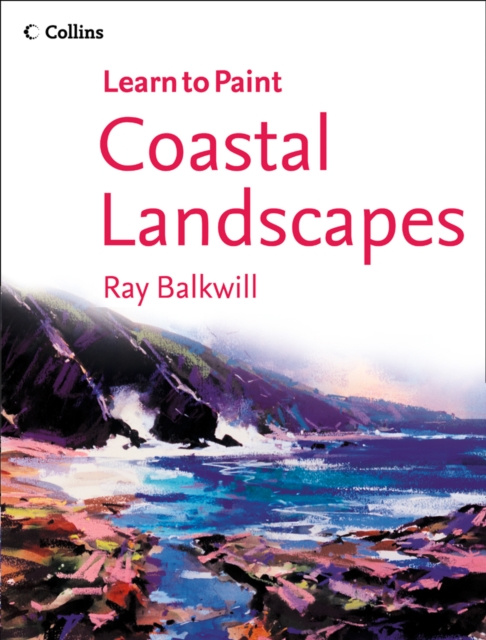 E-book Coastal Landscapes (Collins Learn to Paint) Ray Balkwill