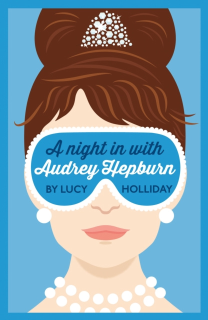 E-kniha Night In With Audrey Hepburn (A Night In With, Book 1) Lucy Holliday