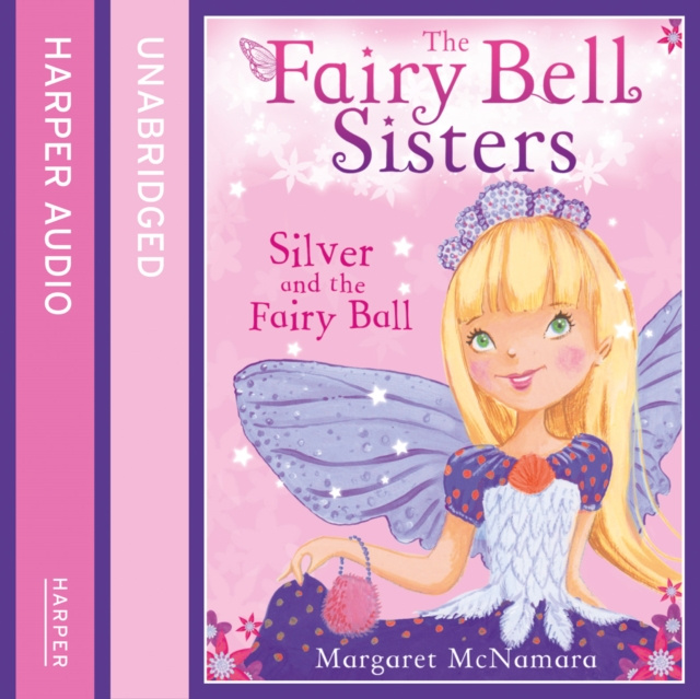 Audiokniha Fairy Bell Sisters: Silver and the Fairy Ball Margaret McNamara