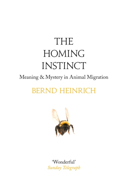E-kniha Homing Instinct: Meaning and Mystery in Animal Migration Bernd Heinrich