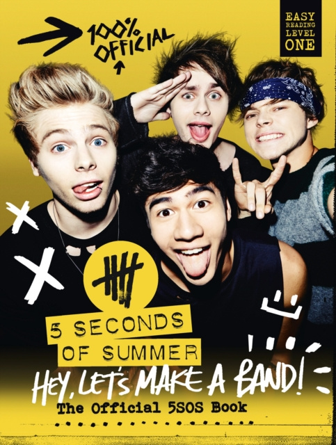 E-kniha 5 Seconds of Summer: Hey, Let's Make a Band!: The Official 5SOS Book 5 Seconds of Summer