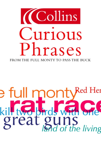 E-knjiga Curious Phrases (Collins Dictionary of) Leslie Dunkling
