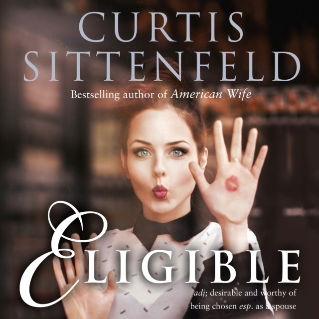 Audiobook Eligible Curtis Sittenfeld