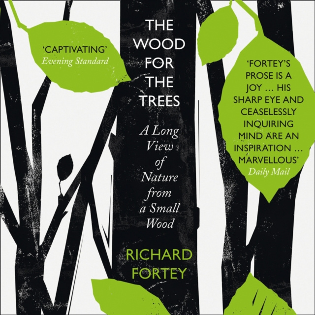 Audiobook Wood for the Trees: The Long View of Nature from a Small Wood Richard Fortey