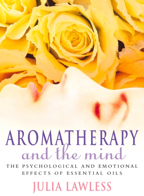 E-Book Aromatherapy and the Mind Julia Lawless