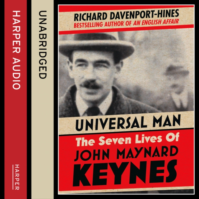 Аудиокнига Universal Man: The Seven Lives of John Maynard Keynes Richard Davenport-Hines