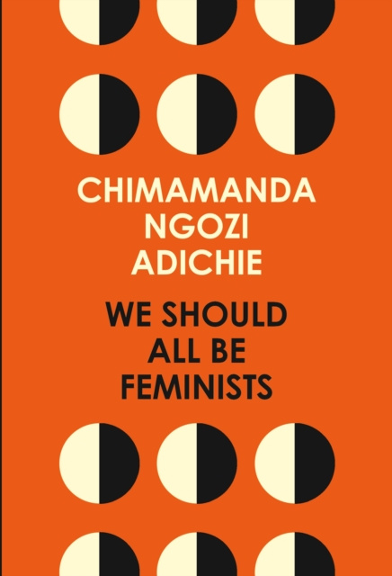 E-book We Should All Be Feminists Chimamanda Ngozi Adichie