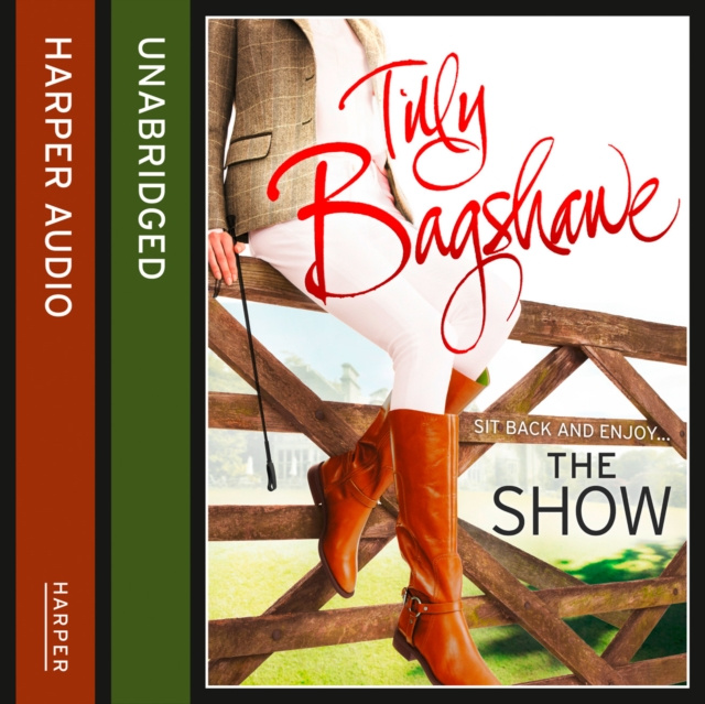 Audiobook Show: Racy, pacy and very funny! (Swell Valley Series, Book 2) Tilly Bagshawe