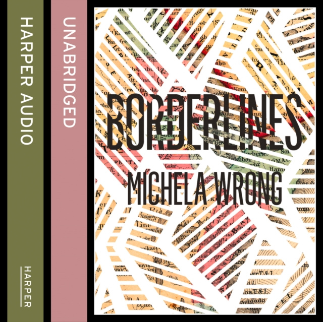 Audiobook Borderlines Michela Wrong