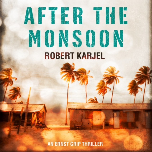 Audiokniha After the Monsoon Robert Karjel