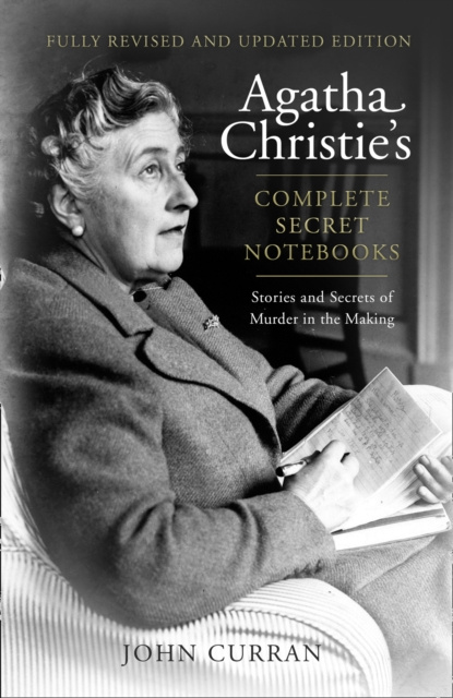 E-book Agatha Christie's Complete Secret Notebooks: Stories and Secrets of Murder in the Making John Curran