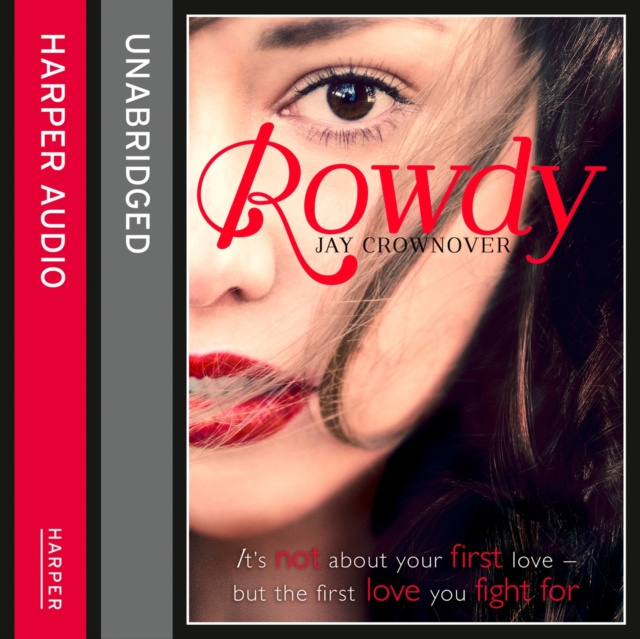 Audiobook Rowdy (The Marked Men, Book 5) Jay Crownover