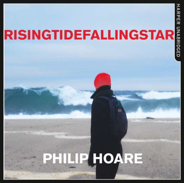 Audiokniha RISINGTIDEFALLINGSTAR Philip Hoare
