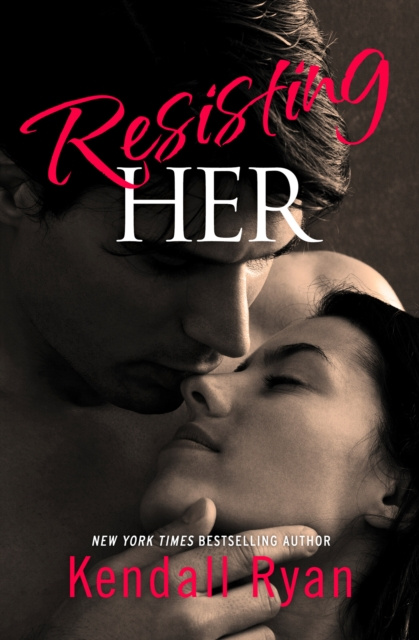 E-book Resisting Her Kendall Ryan