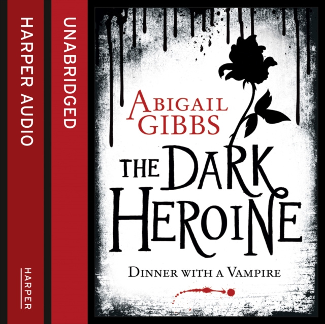 Audiokniha Dinner with a Vampire (The Dark Heroine, Book 1) Abigail Gibbs