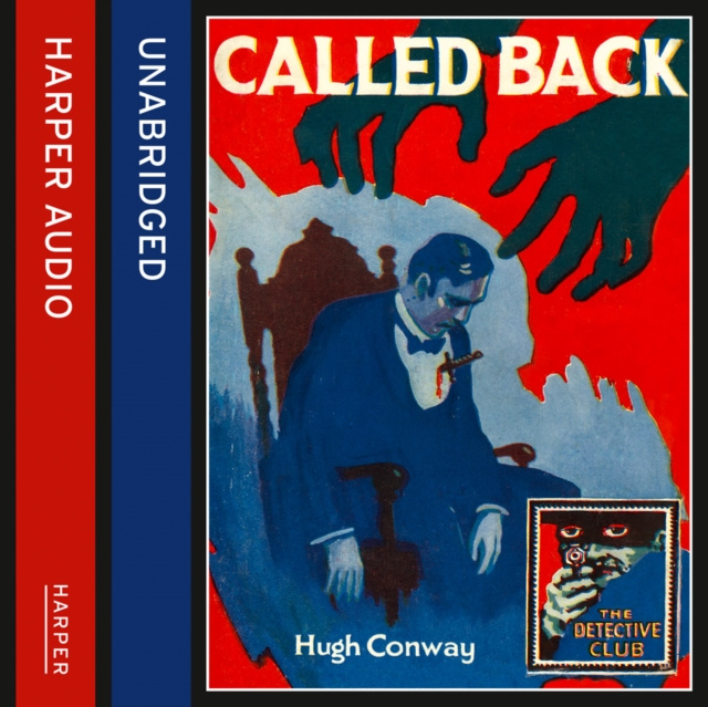 Audiokniha Called Back (Detective Club Crime Classics) Hugh Conway