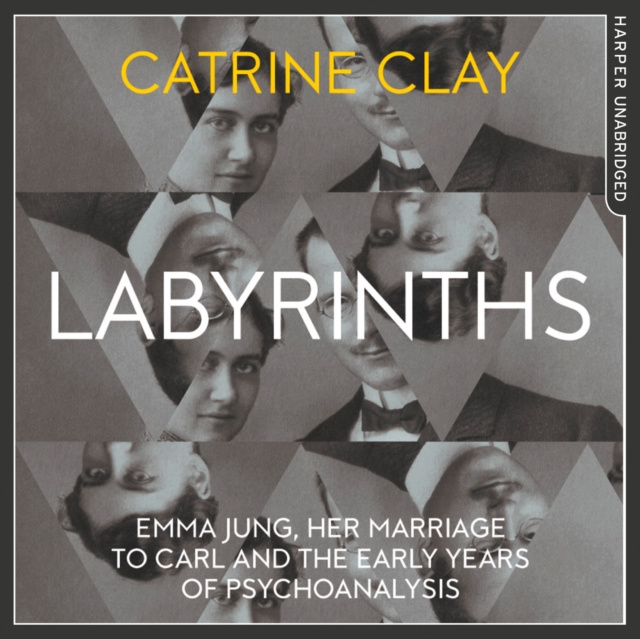 Audiokniha Labyrinths: Emma Jung, Her Marriage to Carl and the Early Years of Psychoanalysis Catrine Clay