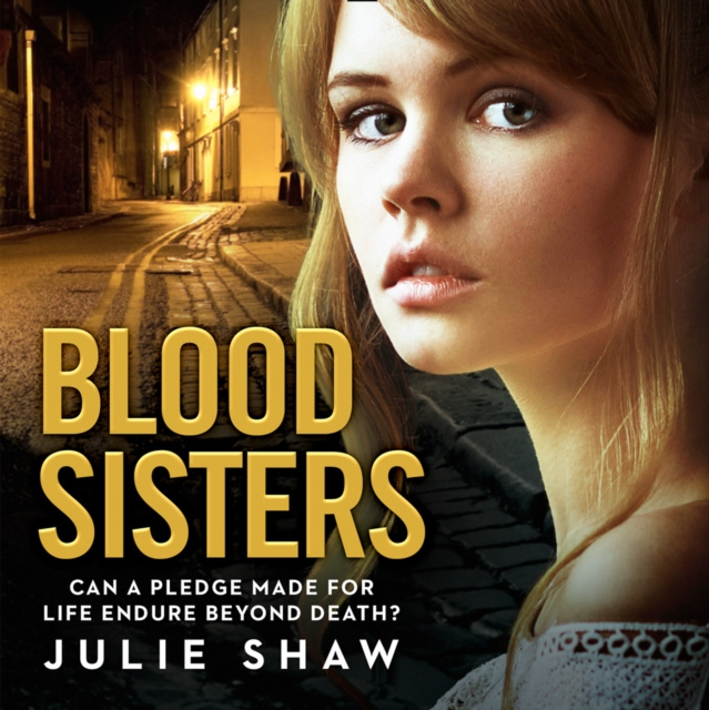 Audiobook Blood Sisters: Can a pledge made for life endure beyond death? Julie Shaw