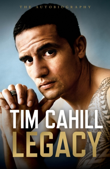 E-kniha Legacy: The Autobiography of Tim Cahill Tim Cahill