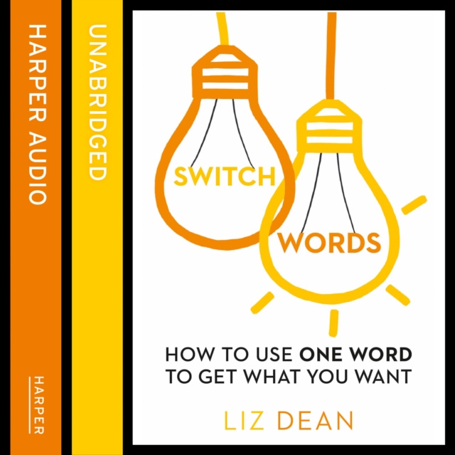 Audiokniha Switchwords: How to Use One Word to Get What You Want Liz Dean