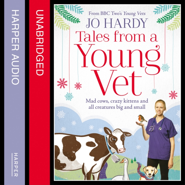 Audiobook Tales from a Young Vet: Mad cows, crazy kittens, and all creatures big and small Jo Hardy