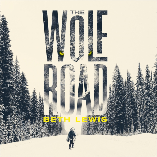 Audiobook Wolf Road Beth Lewis