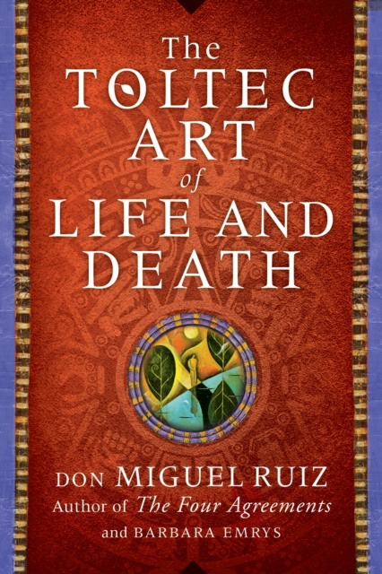 E-kniha Toltec Art of Life and Death Don Miguel Ruiz