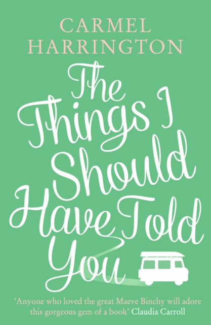 E-knjiga Things I Should Have Told You Carmel Harrington
