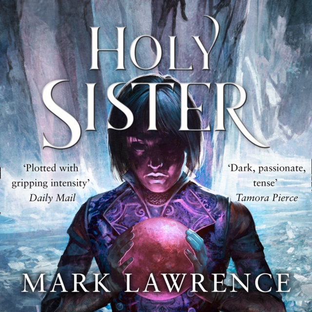 Audiokniha Holy Sister (Book of the Ancestor, Book 3) Mark Lawrence