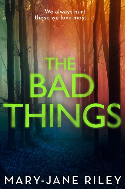 E-book Bad Things Mary-Jane Riley