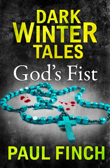 E-kniha God's Fist (Dark Winter Tales) Paul Finch