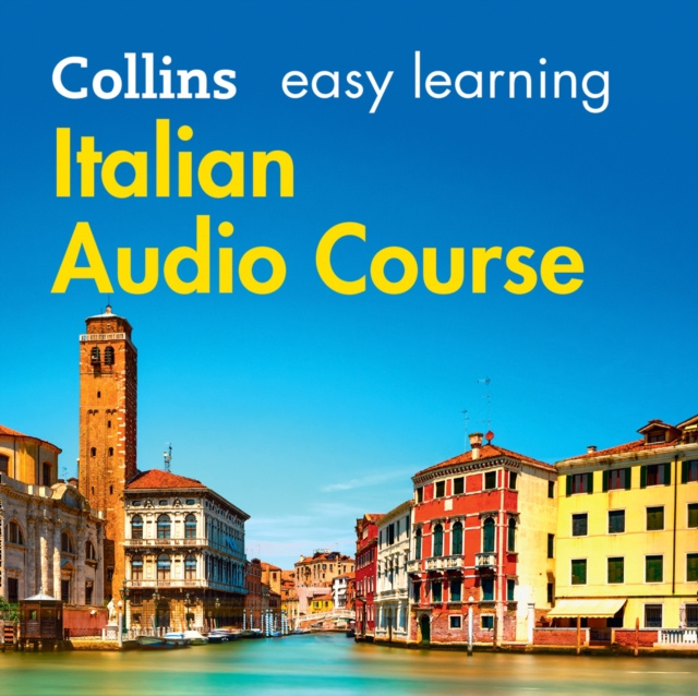 Audio knjiga Easy Italian Course for Beginners: Learn the basics for everyday conversation (Collins Easy Learning Audio Course) Clelia Boscolo
