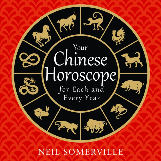 Audiokniha Your Chinese Horoscope for Each and Every Year Neil Somerville