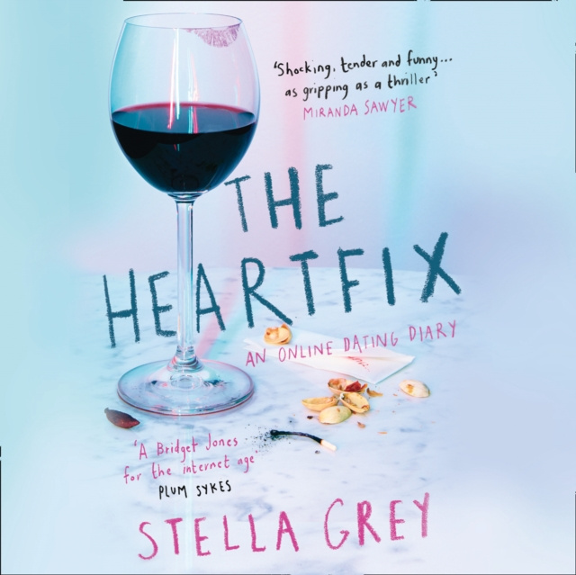 Audiokniha Heartfix: An Online Dating Diary Stella Grey