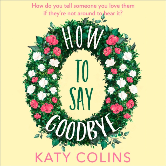 Hörbuch How to Say Goodbye Katy Colins