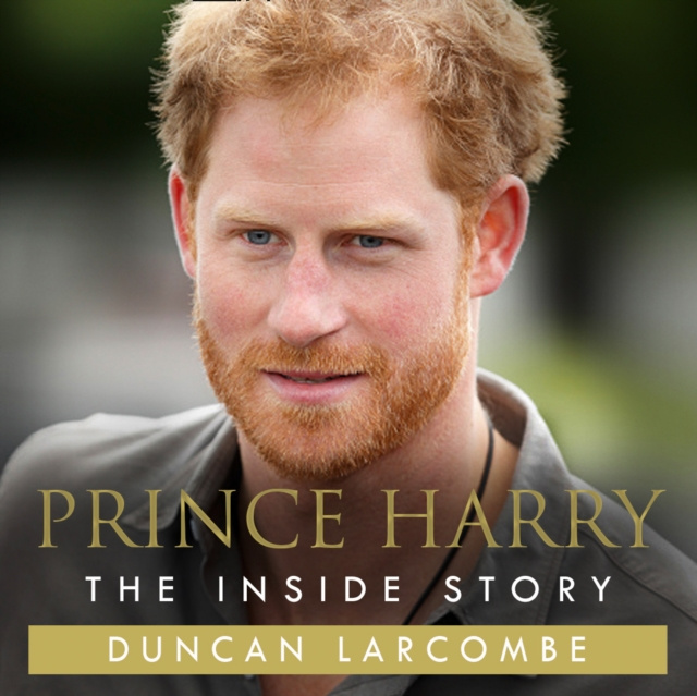 Audiokniha Prince Harry: The Inside Story Duncan Larcombe