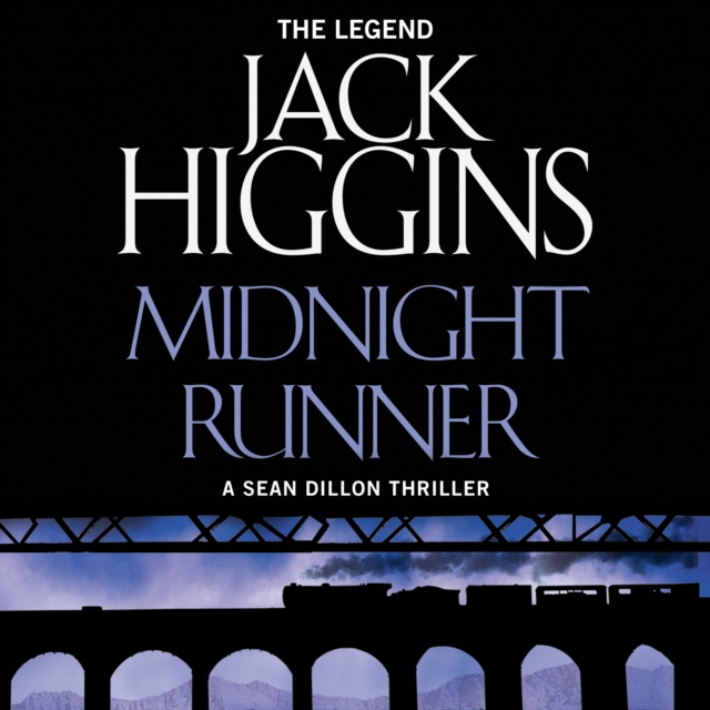 Audiobook Midnight Runner (Sean Dillon Series, Book 10) Jack Higgins