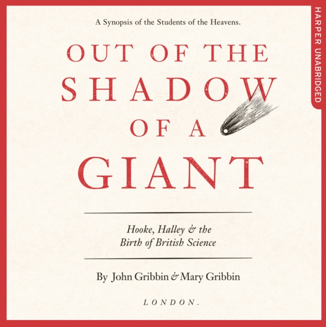 Audiokniha Out of the Shadow of a Giant: How Newton Stood on the Shoulders of Hooke and Halley John Gribbin