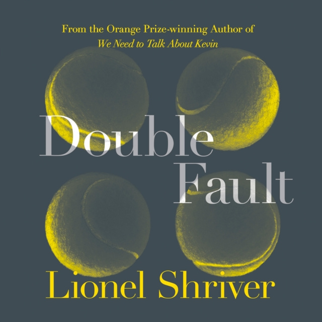 Audiokniha Double Fault Lionel Shriver