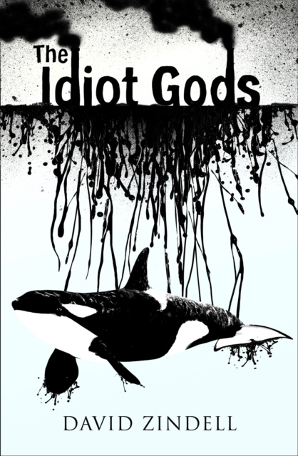 E-kniha Idiot Gods David Zindell