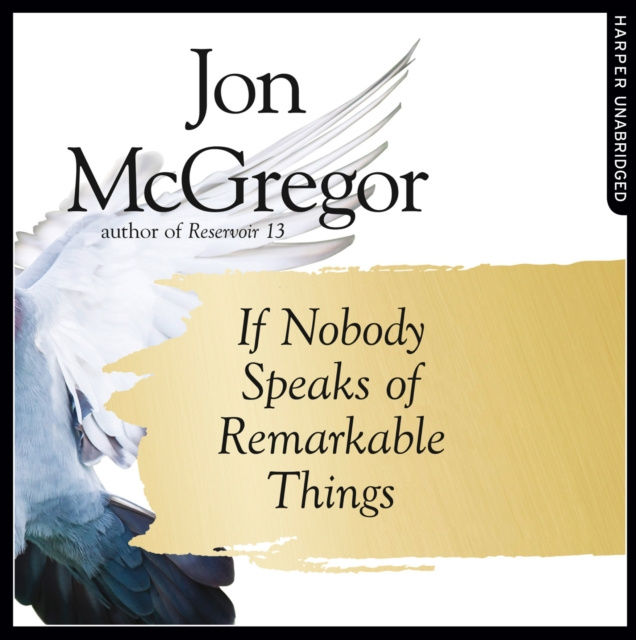 Ακουστικό βιβλίο If Nobody Speaks of Remarkable Things Jon McGregor