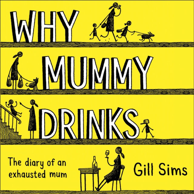 Audiokniha Why Mummy Drinks Gill Sims